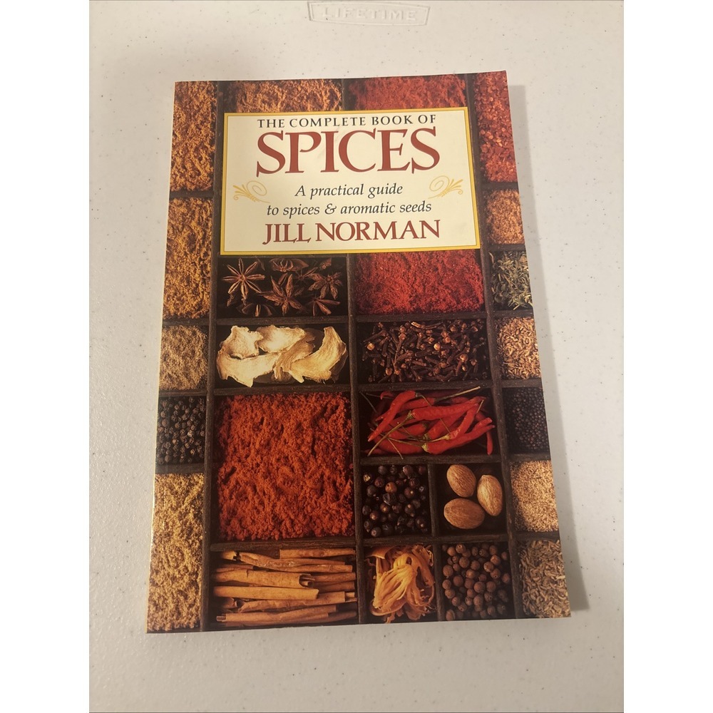 The Complete Book of Spices: A Practical Guide to Spices and Aromatic‎ Seeds